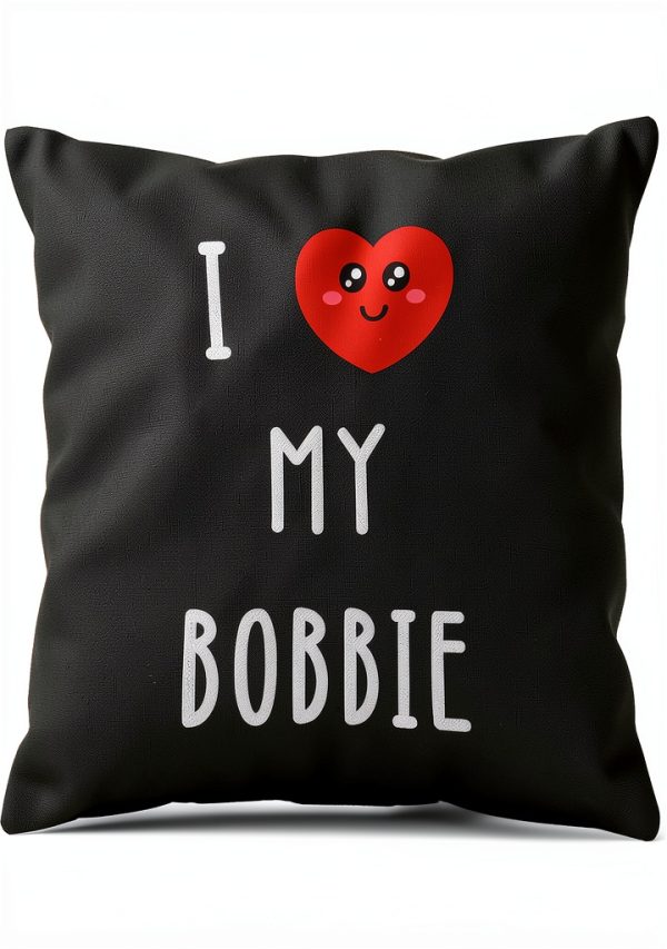 I Love My Bobbie Name Funny Throw Pillow Multicolor 16x16-0