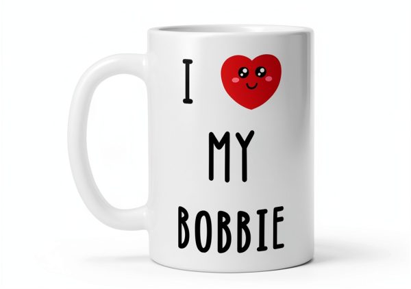 I Love My Bobbie Ceramic Mug White Glossy 11oz-0