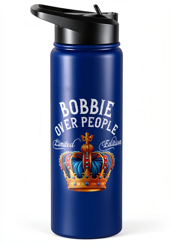 Bobbie Name Birthday Gift Funny Bobbie Over People Crown Stainless Steel Insulated Water Bottle-0